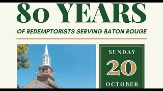 YOURE INVITED  Redemptorists 80th Anniversary of Serving in Baton Rouge  St Gerard Church [upl. by Aliakim]