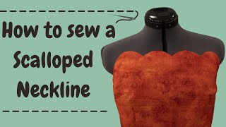 How to Sew a Scalloped Neckline [upl. by Alegnat]