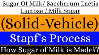 Solid Vehicle  Milk Sugar  Saccharum Lactis  Stapfs Process  How Sugar of Milk is Made [upl. by Ayhtnic919]