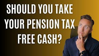 Should You Take Your Pension Tax Free Cash Lump Sum Right Now [upl. by Noirred424]