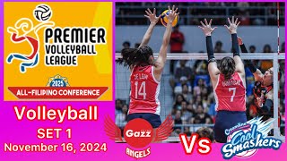 PETRO GAZZ ANGELS VS CREAMLINE COOL SMASHERS SET 1 PREMIER VOLLEYBALL LEAGUE November 16 2024 [upl. by Oile306]