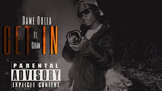 Dame Dolla  Get In ft Clean official audio [upl. by Nemad]