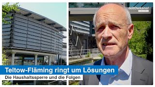 Die Haushaltssperre und die Folgen  TeltowFläming ringt um Lösungen [upl. by Orual]