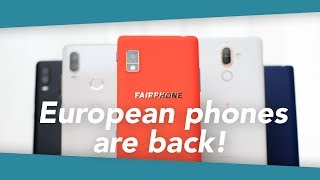 How European Phone Brands Are Making a Comeback [upl. by Notserk]