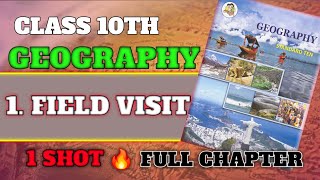 FULL CHAPTER 🔥 1 FIELD VISIT  CLASS 10TH GEOGRAPHY  Maharashtra board [upl. by Nairadal]