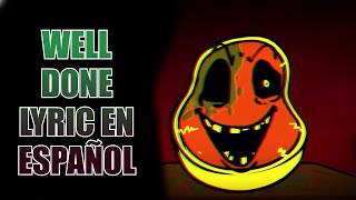 WELL DONE EN ESPAÑOL Lyric en en español [upl. by Moser]