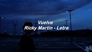 Vuelve  Ricky Martin  Letra [upl. by Tewfik932]