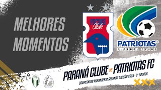 MELHORES MOMENTOS PARANÁ CLUBE X PATRIOTAS [upl. by Akedijn]