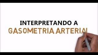 Como Interpretar a Gasometria Arterial  Acidose e Alcalose [upl. by Lounge]