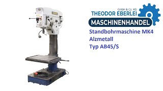 ID 32061 Standbohrmaschine MK4 Alzmetall Typ AB45S [upl. by Ursulette71]