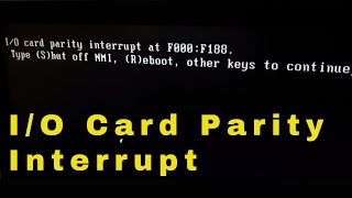 IO Card Parity Interrupt at F000F188  Dell PCLaptop  Error Fix [upl. by Tenej205]