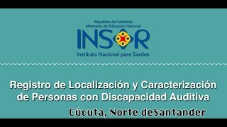 Jornada de Registro de Localización de población sorda en Cúcuta [upl. by Aremihc]