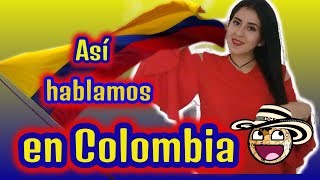 Aprende cómo hablamos en COLOMBIA MODISMOS COLOMBIANOS  Adri Durán ✔ [upl. by Eelrak192]