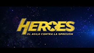 Teaser quotHéroes el asilo contra la opresiónquot [upl. by Hwu]