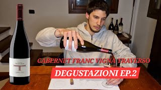 FRIULI COLLI ORIENTALI Cabernet Franc Vigna Traverso EP2 degustazioni [upl. by Annalee45]