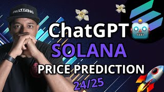 OMG ChatGPT Predicts Solana Price For 2025 [upl. by Anastice]