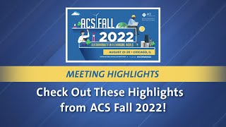 Highlights from ACS Fall 2022 Media Briefings [upl. by Garda]