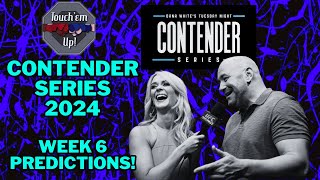 CONTENDER SERIES 2024 WEEK 6 PREDICTIONS AND BREAKDOWN [upl. by Stoeber]