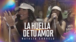 Natalia Curvelo  La Huella De Tu Amor En Vivo [upl. by Kred]