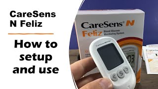 CareSens N Feliz Glucose Meter How to setup and use [upl. by Aytac]