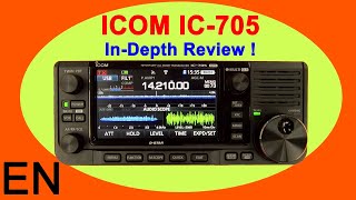 ICOM IC705 Review and Full Walk Through [upl. by Dannon]