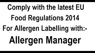 Allergen Labelling  Allergen Manager  Highlight Allergens for Compliance to EU Food Regulations [upl. by Livia]