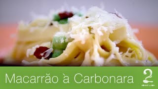 Como fazer MACARRÃO À CARBONARA Fácil  Receita Gourmet a dois [upl. by Richards]