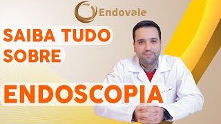 Saiba tudo sobre ENDOSCOPIA [upl. by Rind]