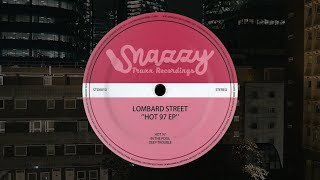 Lombard Street  Hot 97 Original Mix [upl. by Onaled583]