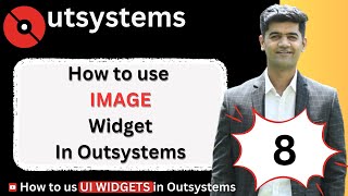 Mastering Outsystems UI 8 How to use the IMAGE UI widget in Outsystems [upl. by Wayolle]