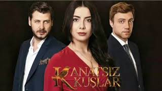 Kanatsız Kuşlar  Çaresiz Dizi Müziği [upl. by Franck]