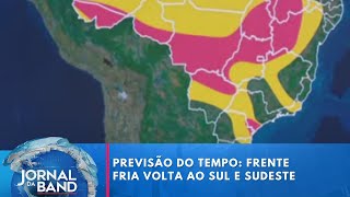 Previsão do tempo frente fria volta ao sul e sudeste  Jornal da Band [upl. by Stirling]