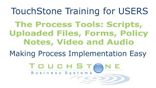 Business Systemization  TouchStone Training 5 The Rest of the Process Tools [upl. by Fahey]