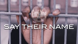 Circuline  Say Their Name Lyric Video [upl. by Swainson]