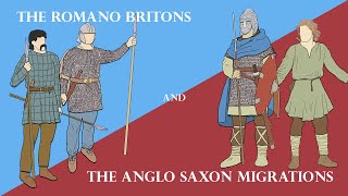 The Romano Britons and the Anglo Saxon Migrations 400 CE to 455 CE [upl. by Burkhardt988]