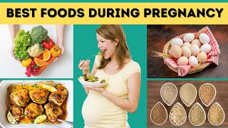 Best Foods to Eat During Pregnancy [upl. by Davey586]