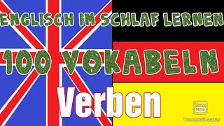 100 Englisch Verben im Schlaf lernen [upl. by Annil925]