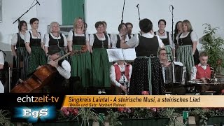 Singkreis Laintal  A steirische Musi a steirisches Liad [upl. by Argus]