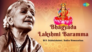 Bhagyada Lakshmi Baramma  MS Subbulakshmi  Lakshmi Devi  Devotional Song   Carnatic Music [upl. by Orihakat]