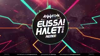 Elissa Halet Hob Armağan Oruç Remix [upl. by Loresz]