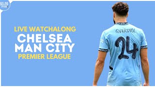 Chelsea 02 Man City Live Watchalong  Premier League [upl. by Aneelahs369]