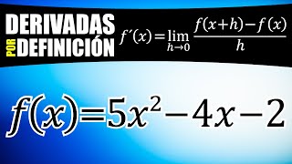 Cómo encontrar la derivada de 5x2  4x 2 paso a paso  Utilizando La Fórmula de Definición [upl. by Nnaasil721]