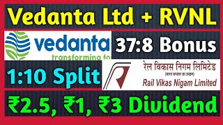 Vedanta Ltd  RVNL • Stocks Declared High Dividend Bonus amp Split With Ex Dates [upl. by Lourie150]