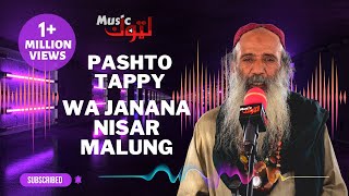 Pashto New Tappy  Wa Janana  Nisar Malung  By Latoon Music  2022 [upl. by Erait]