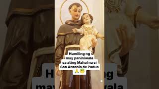 San Antonio de PaduaIpanalangin mo kami🙏😇 [upl. by Abeh]