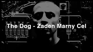 The Dog  Żaden Marny Cel Siekiera Cover [upl. by Yebba50]