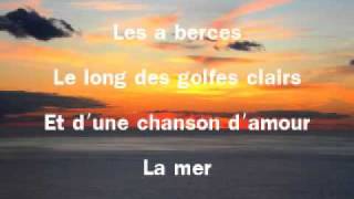 La mer with french lyrics charles Trénet [upl. by Anael952]