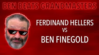 Ben Beats GMs Ferdinand Hellers vs Ben Finegold [upl. by Alica337]