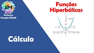 Cálculo I  Introdução às Funções Hiperbólicas  Aula extra de Cálculo I [upl. by Trojan688]