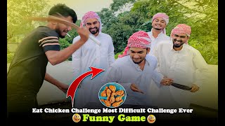 Eat Chicken Challenge  Most Difficult Challenge Ever  🤣 Funny Game [upl. by Eilama198]